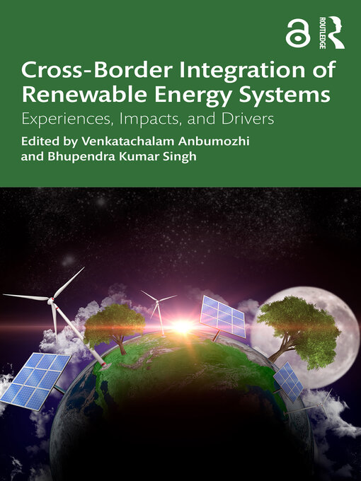 Title details for Cross-Border Integration of Renewable Energy Systems by Venkatachalam Anbumozhi - Available